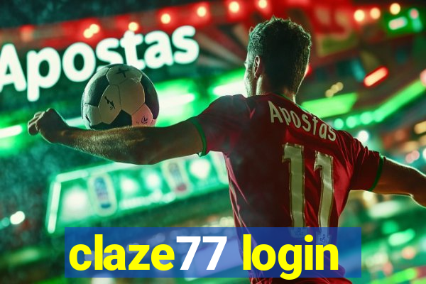 claze77 login